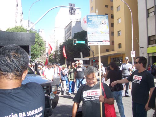 	Em São Paulo, o ato pelo dia 28 de Abril foi realizado na frente da DRT, no centro.